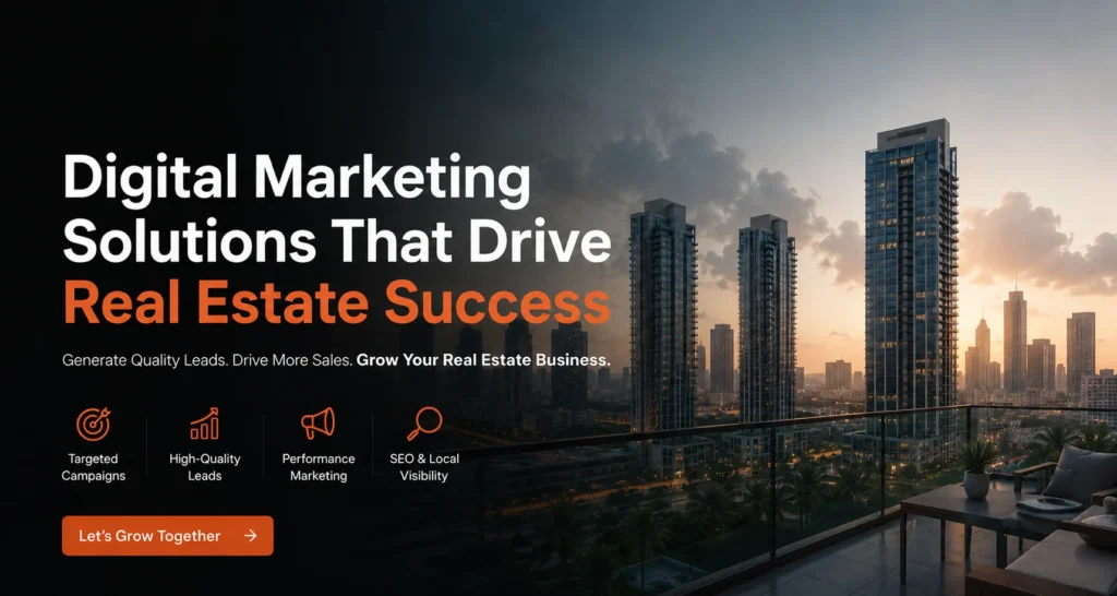 Real estate digital marketing agency helping property developers generate quality leads and grow sales